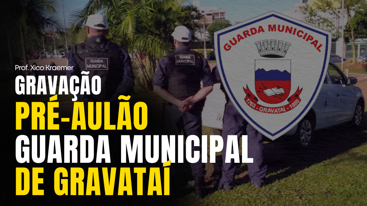 Capa do curso Pré-aulão da Guarda Municipal de Gravataí